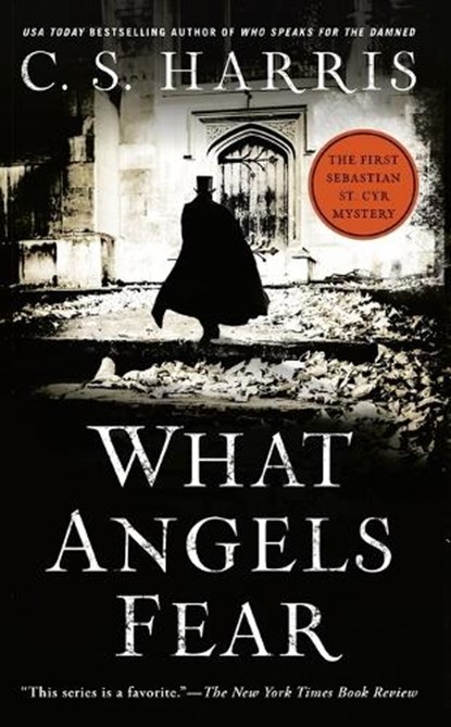 What Angels Fear, C. S. Harris - Paperback - 9780451219718