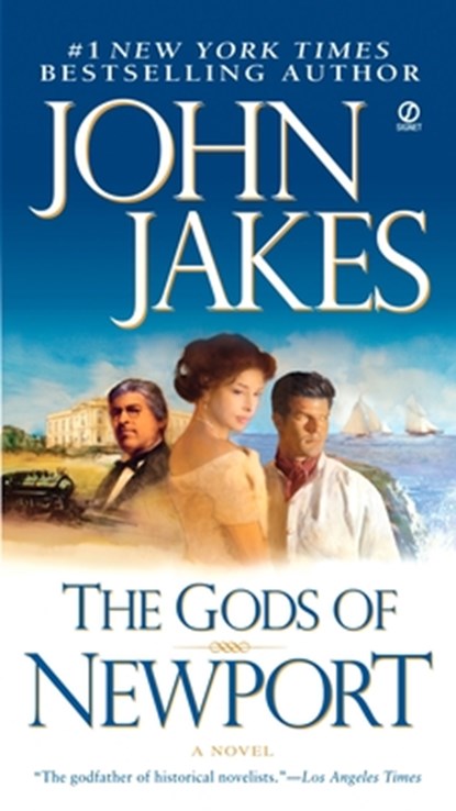 The Gods of Newport, John Jakes - Paperback - 9780451222343