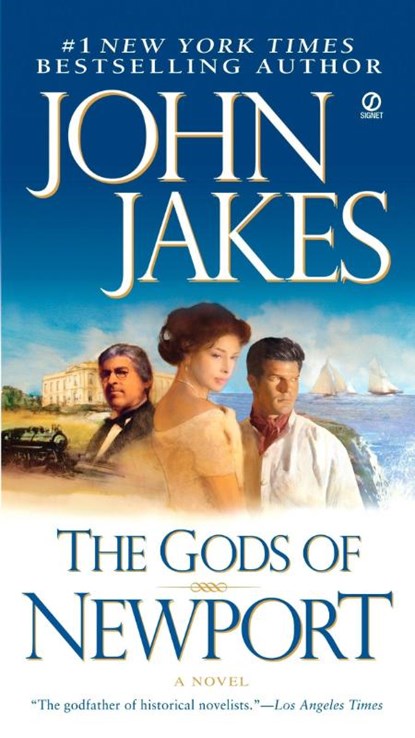 The Gods of Newport, John Jakes - Paperback - 9780451222343