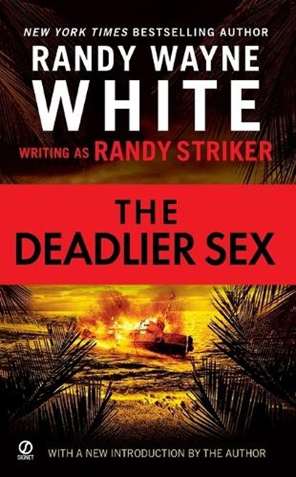 The Deadlier Sex, Randy Striker ; Randy Wayne White - Paperback - 9780451222367