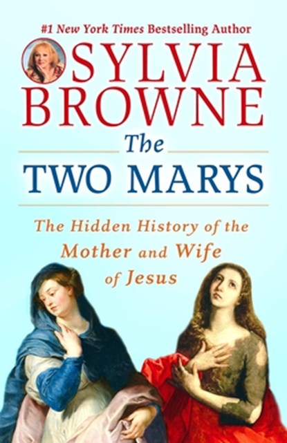 The Two Marys, Sylvia Browne ; Lindsay Harrison - Paperback - 9780451225085