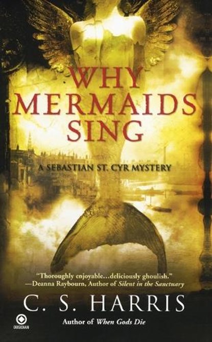 Why Mermaids Sing, C. S. Harris - Paperback - 9780451225337