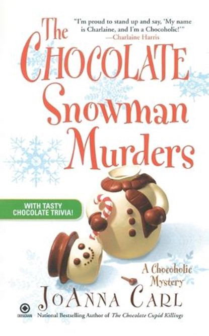 CHOCOLATE SNOWMAN MURDERS, CARL,  Joanna - Paperback - 9780451226105