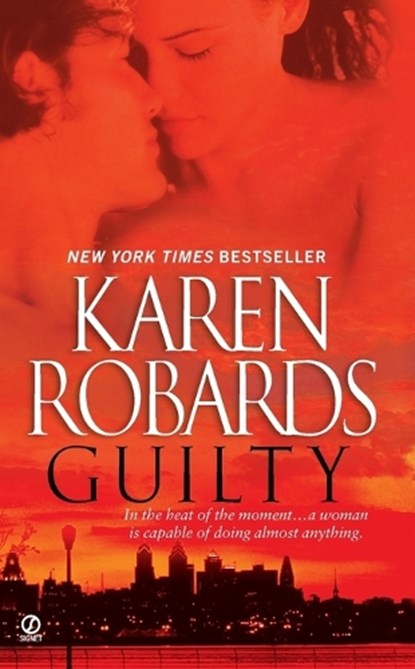 GUILTY, Karen Robards - Paperback - 9780451226693