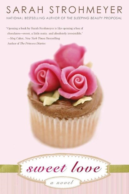 Sweet Love, Sarah Strohmeyer - Paperback - 9780451226907