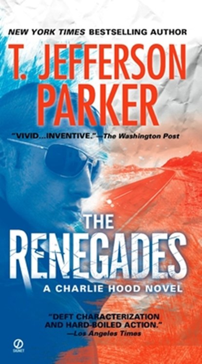 The Renegades, T. Jefferson Parker - Paperback - 9780451227546