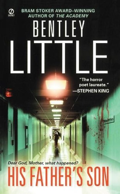HIS FATHERS SON, Bentley Little - Paperback - 9780451227775