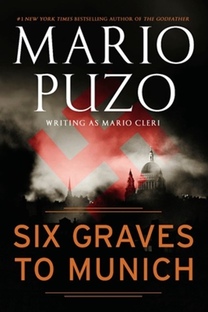 Six Graves to Munich, Mario Puzo - Paperback - 9780451230591