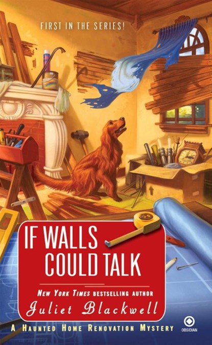 If Walls Could Talk, Juliet Blackwell - Paperback - 9780451231819
