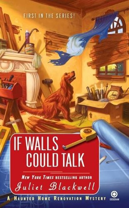 IF WALLS COULD TALK, Juliet Blackwell - Paperback - 9780451231819