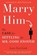 Marry Him, Lori Gottlieb - Paperback - 9780451232168