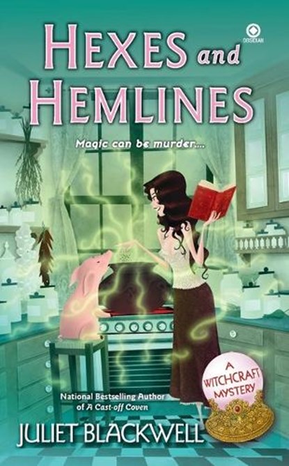 Hexes and Hemlines, Juliet Blackwell - Paperback - 9780451233783