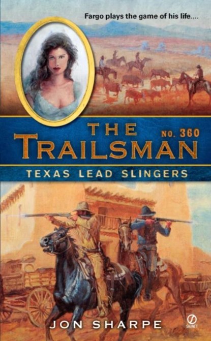 The Trailsman #360: The Trailsman #360: Texas Lead Slingers, Jon Sharpe - Paperback - 9780451234964