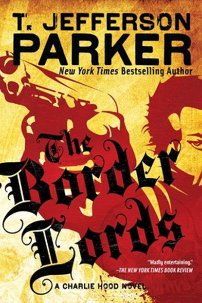 The Border Lords, T. Jefferson Parker - Paperback - 9780451235565