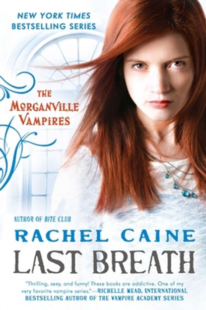 Last Breath: The Morganville Vampires, Rachel Caine - Paperback - 9780451235800