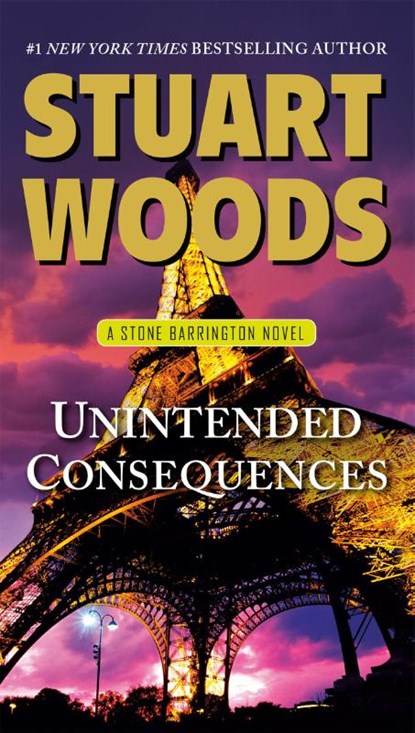 Unintended Consequences, Stuart Woods - Paperback - 9780451414397