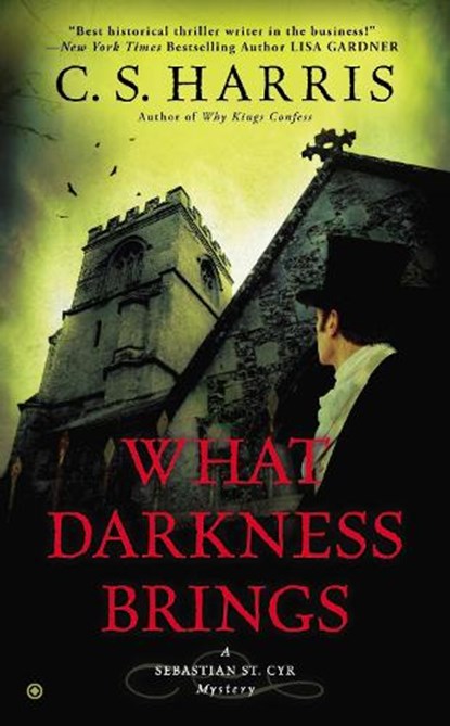 WHAT DARKNESS BRINGS, C. S. Harris - Paperback - 9780451418180