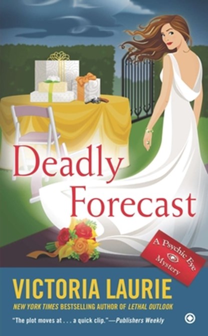 DEADLY FORECAST, Victoria Laurie - Paperback - 9780451419699