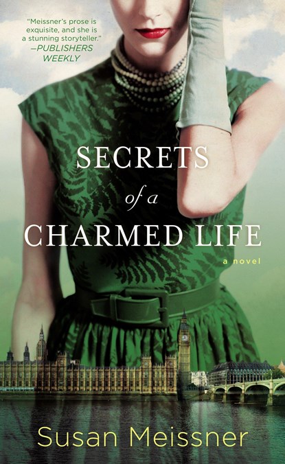 SECRETS OF A CHARMED LIFE, Susan Meissner - Paperback - 9780451419927