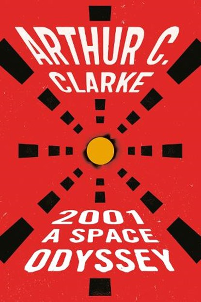 2001: a Space Odyssey, Arthur C. Clarke - Paperback Pocket - 9780451457998