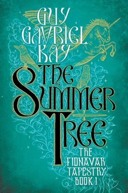 SUMMER TREE, Guy Gavriel Kay - Paperback - 9780451458223