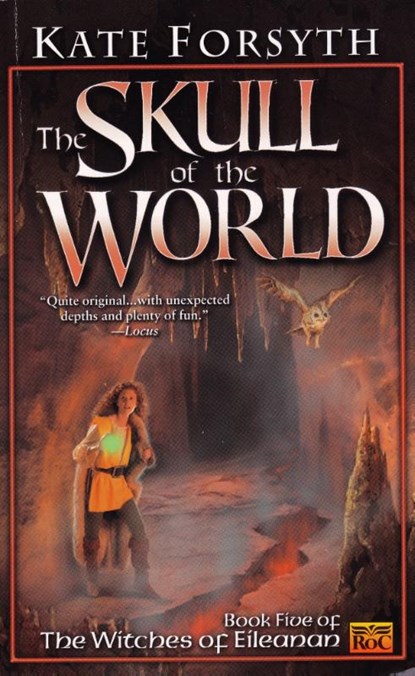 The Skull of the World, Kate Forsyth - Paperback - 9780451458698