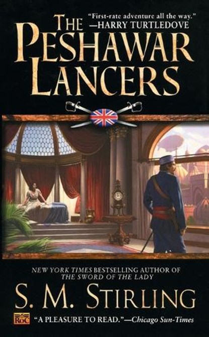 The Peshawar Lancers, S. M. Stirling - Paperback - 9780451458735