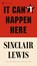 It Can't Happen Here, Sinclair Lewis - Paperback - 9780451465641