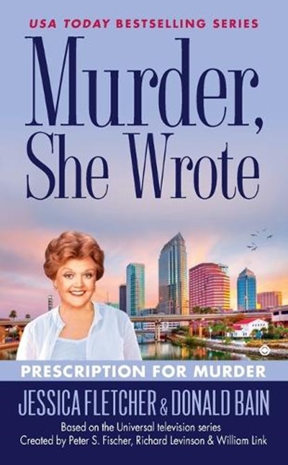 Murder, She Wrote: Prescription for Murder, Jessica Fletcher ; Donald Bain - Paperback - 9780451466594