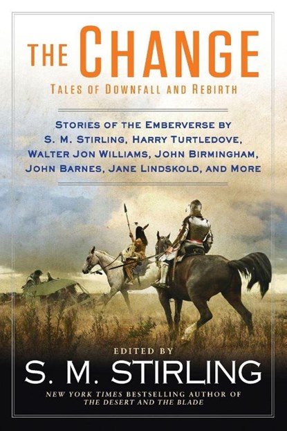 The Change, S. M. Stirling - Paperback - 9780451467577