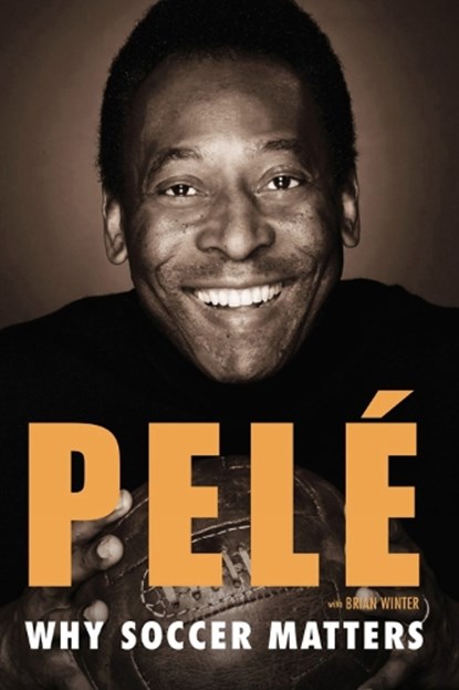 Why Soccer Matters, Pele - Paperback - 9780451468758