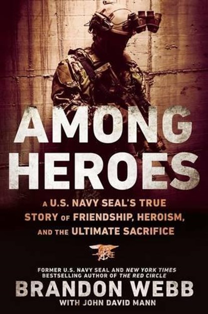 Among Heroes, WEBB,  Brandon - Gebonden - 9780451475626