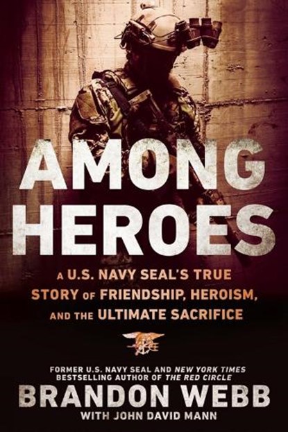 Among Heroes, Brandon Webb ; John David Mann - Paperback - 9780451475633