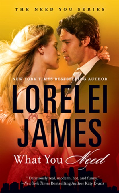 WHAT YOU NEED, Lorelei James - Paperback - 9780451477552