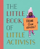 The Little Book of Little Activists | Penguin Young Readers | 