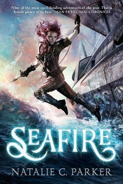 Seafire, Natalie C. Parker - Paperback - 9780451478825