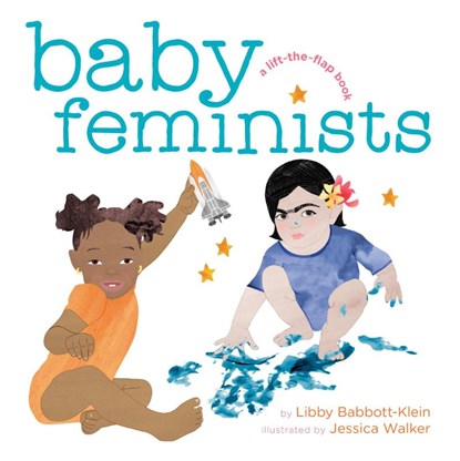 Baby Feminists, Libby Babbott-Klein - Gebonden - 9780451480101