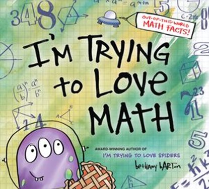 I'm Trying to Love Math, Bethany Barton - Ebook - 9780451480910