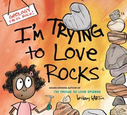 I'm Trying to Love Rocks, Bethany Barton - Ebook - 9780451480965
