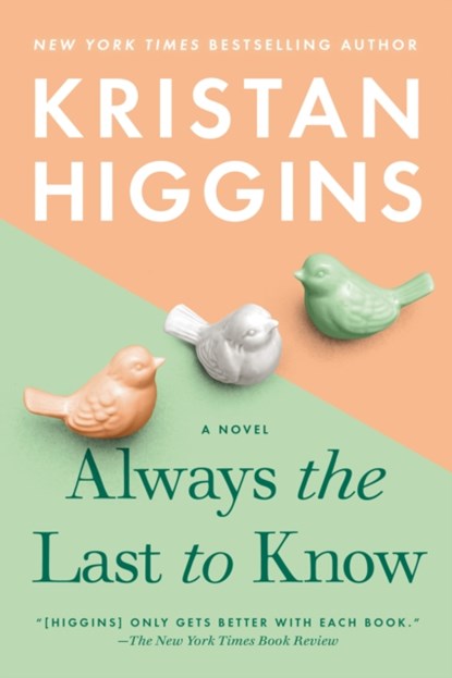 Always the Last to Know, Kristan Higgins - Paperback - 9780451489456