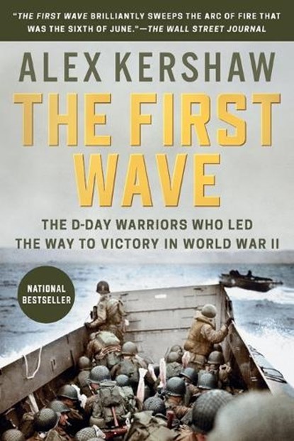 The First Wave, Alex Kershaw - Paperback - 9780451490070