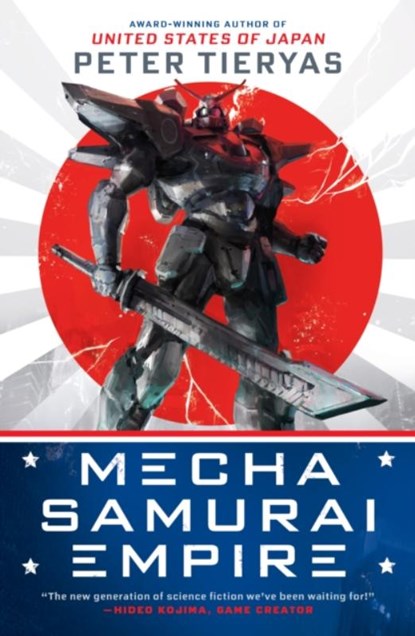 Mecha Samurai Empire, Peter Tieryas - Paperback - 9780451490995