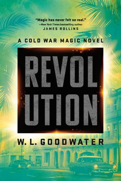 Revolution, W.L. Goodwater - Ebook - 9780451491060