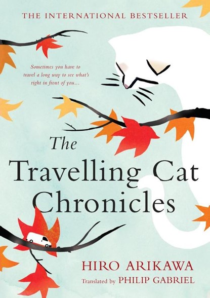 The Travelling Cat Chronicles, Hiro Arikawa ; Philip Gabriel - Gebonden - 9780451491336