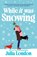 While It Was Snowing, Julia London - Paperback - 9780451492418