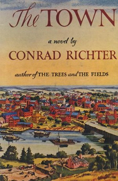 The Town, Conrad Richter - Ebook - 9780451493743
