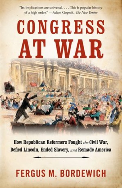 Congress at War, Fergus M. Bordewich - Ebook - 9780451494450