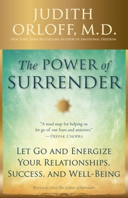 The Power of Surrender, Judith Orloff M.D. - Ebook - 9780451495310