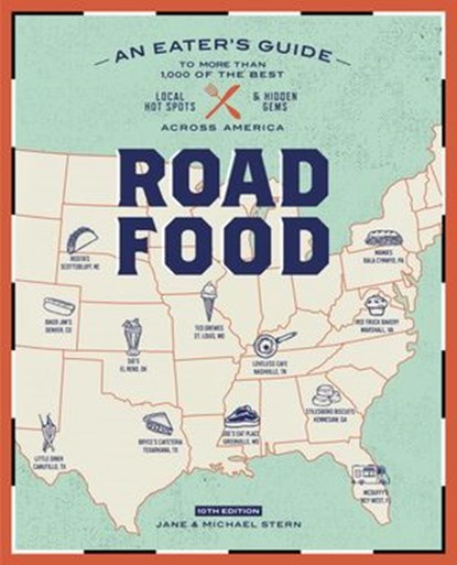 Roadfood, 10th Edition, Jane Stern ; Michael Stern - Ebook - 9780451496201