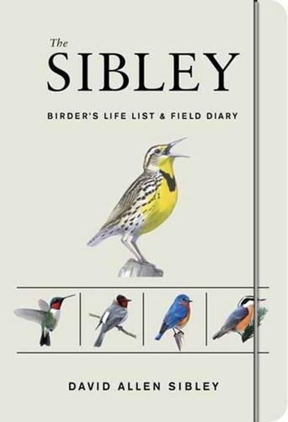 The Sibley Birder's Life List and Field Diary, David Allen Sibley - Paperback - 9780451497451